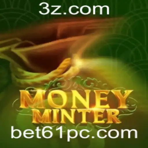 Descubra o Fascinante Mundo de MoneyMinter e a Palavra-chave Crucial bet61