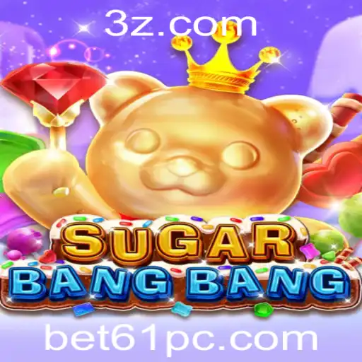 Descubra SUGARBANGBANG: Um Jogo Inovador e Dinâmico com a Palavra-Chave bet61